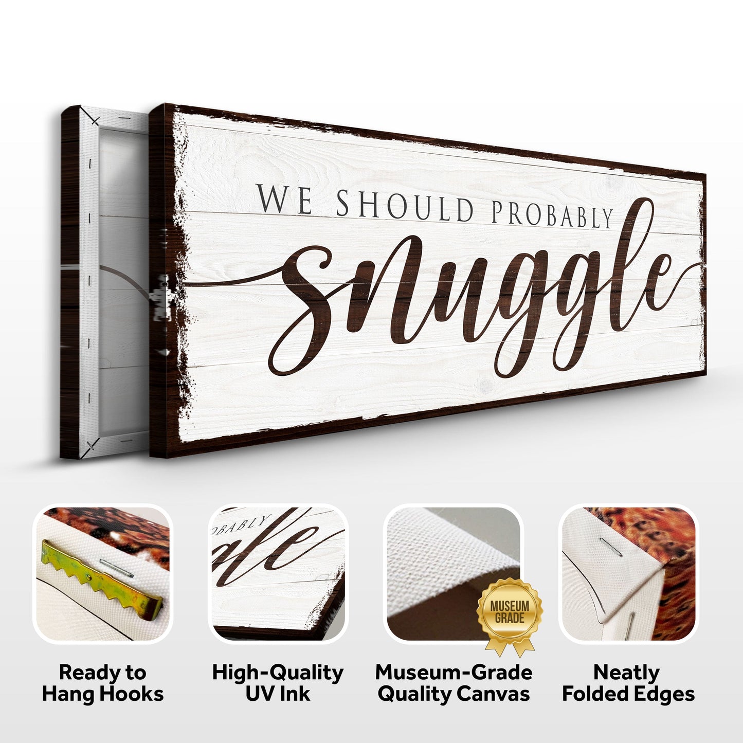We Should Probably Snuggle Sign-4